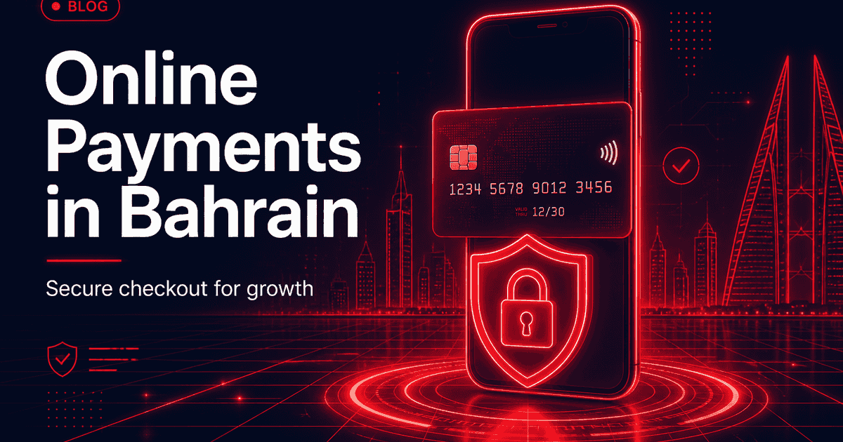 How to Accept Online Payments in Bahrain