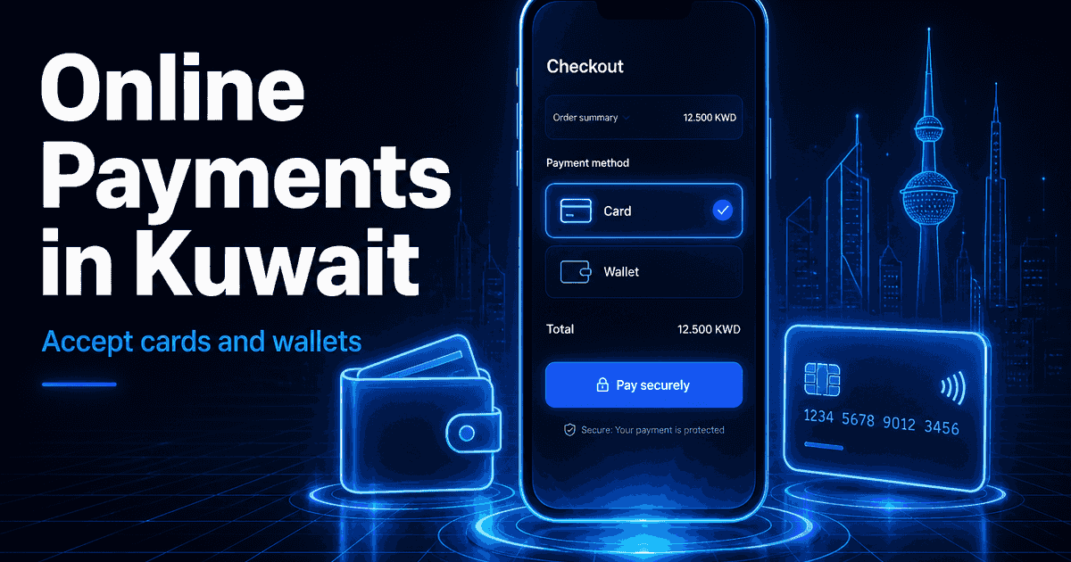 How to Accept Online Payments in Kuwait