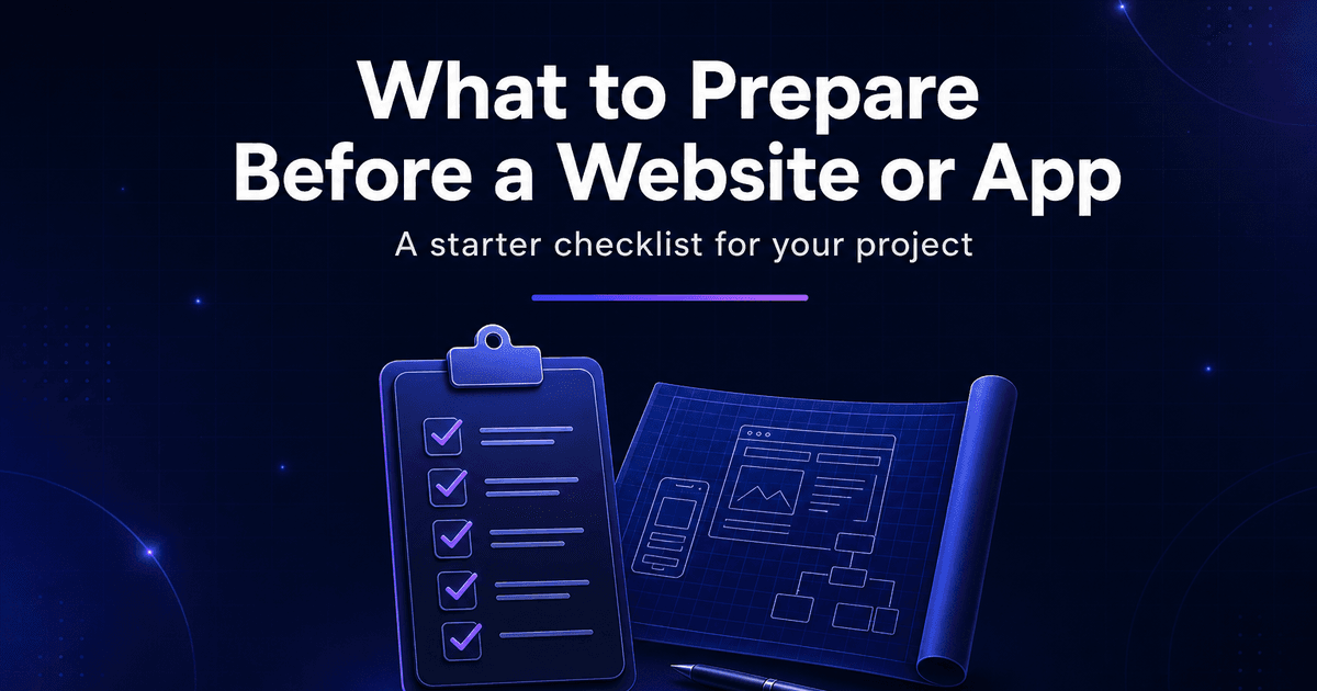 What to Prepare Before Starting a Website or App